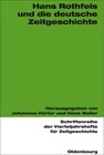 Buchcover Hans Rothfels und die deutsche Zeitgeschichte