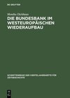 Buchcover Die Bundesbank im westeuropäischen Wiederaufbau