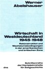 Buchcover Wirtschaft in Westdeutschland 1945-1948