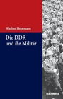 Buchcover Die DDR und ihr Militär