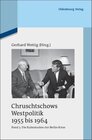 Buchcover Chruschtschows Westpolitik 1955 bis 1964 / Kulmination der Berlin-Krise (Herbst 1960 bis Herbst 1962)
