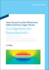 Buchcover Grundgebiete der Elektrotechnik / Gleichstromnetze, Operationsverstärkerschaltungen, elektrische und magnetische Felder