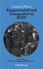 Buchcover Kriegswirtschaft und Zwangsarbeit bei BMW