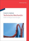Buchcover Friedrich U. Mathiak: Technische Mechanik / Statik mit Maple-Anwendungen