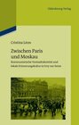 Buchcover Zwischen Paris und Moskau