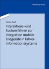 Buchcover Interaktions- und Suchverfahren zur Integration mobiler Endgeräte in Fahrerinformationssysteme