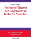 Buchcover Politische Theorie der Gegenwart in achtzehn Modellen