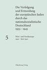 Buchcover Die Verfolgung und Ermordung der europäischen Juden durch das nationalsozialistische... / West- und Nordeuropa 1940 – Ju