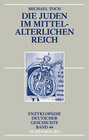 Buchcover Die Juden im mittelalterlichen Reich