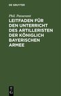 Buchcover Leitfaden für den Unterricht des Artilleristen der königlich bayerischen Armee