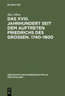 Buchcover Das XVIII. Jahrhundert seit dem Auftreten Friedrichs des Großen. 1740–1800