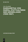 Buchcover Margaretha von Parma, Statthalterin der Niederlande (1559–1567)