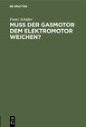 Buchcover Muß der Gasmotor dem Elektromotor weichen?