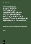 Buchcover Illustrierte Technische Wörterbücher in sechs Sprachen: Deutsch,... / Die Elektrotechnik und Elektrochemie