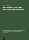 Buchcover Handbuch der mittelalterlichen und neueren Geschichte. Verfassung, Recht, Wirtschaft / Französische Verfassungsgeschicht