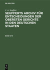 Buchcover J. A. Seuffert: Seufferts Archiv für Entscheidungen der obersten... / J. A. Seuffert: Seufferts Archiv für Entscheidunge