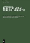 Buchcover Friedrich von Gentz: Briefe von und an Friedrich von Gentz / Briefe an und von Carl Gustav von Brinckmann und Adam Mülle