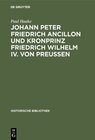 Buchcover Johann Peter Friedrich Ancillon und Kronprinz Friedrich Wilhelm IV. von Preußen