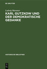 Buchcover Karl Gutzkow und der demokratische Gedanke