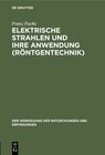 Buchcover Elektrische Strahlen und ihre Anwendung (Röntgentechnik)