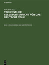 Buchcover Technischer Selbstunterricht für das deutsche Volk / Maschinenbau und Elektrotechnik