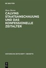 Buchcover Calvins Staatsanschauung und das konfessionelle Zeitalter