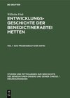 Buchcover Wilhelm Fink: Entwicklungsgeschichte der Benedictinerabtei Metten / Das Profeßbuch der Abtei