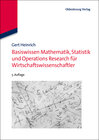 Buchcover Basiswissen Mathematik, Statistik und Operations Research für Wirtschaftswissenschaftler