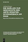 Buchcover Die Quellen zur Geschichte der Abtei Münsterschwarzbach am Main