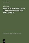 Buchcover Makedonien bis zur Thronbesteigung Philipps II.