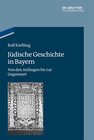 Buchcover Jüdische Geschichte in Bayern