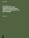 Buchcover Ergebnisse der aerodynamischen Versuchsanstalt zu Göttingen / Ergebnisse der aerodynamischen Versuchsanstalt zu Göttinge