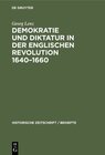 Buchcover Demokratie und Diktatur in der englischen Revolution 1640–1660