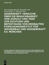 Buchcover Sonderheft: Versuche über die Brauchbarkeit von Asphalt und Teer zur Dichtung und Befestigung von Erdbauten Forschungsin
