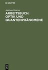 Buchcover Arbeitsbuch. Optik und Quantenphänomene