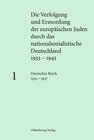 Buchcover Die Verfolgung und Ermordung der europäischen Juden durch das nationalsozialistische... / Deutsches Reich 1933 - 1937