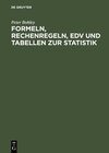 Buchcover Formeln, Rechenregeln, EDV und Tabellen zur Statistik