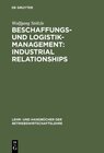 Buchcover Beschaffungs- und Logistik-Management: Industrial Relationships