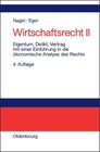Buchcover Wirtschaftsrecht / Eigentum, Delikt und Vertrag