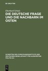 Buchcover Die Deutsche Frage und die Nachbarn im Osten