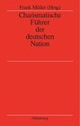 Buchcover Charismatische Führer der deutschen Nation