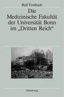 Buchcover Die Medizinische Fakultät der Universität Bonn im "Dritten Reich"