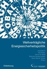Buchcover Jahrbuch internationale Politik / Weltverträgliche Energiesicherheitspolitik