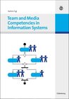 Buchcover Team and Media Competencies in Information Systems