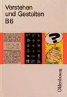 Buchcover Verstehen und Gestalten. Ausgabe B. Ein Arbeitsbuch für Gymnasien