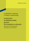 Buchcover Construire la Méditerranée, penser les transferts culturels