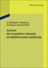 Buchcover Acteurs des transferts culturels en Méditerranée médiévale