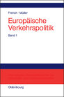 Buchcover Johannes Frerich; Gernot Müller: Europäische Verkehrspolitik / Politisch-ökonomische Rahmenbedingungen, Verkehrsinfrastr