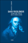 Buchcover David Friedländer. Freund und Schüler Moses Mendelssohns