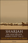 Buchcover Sharjah – Die Geschichte einer Stadt, Teil 2
